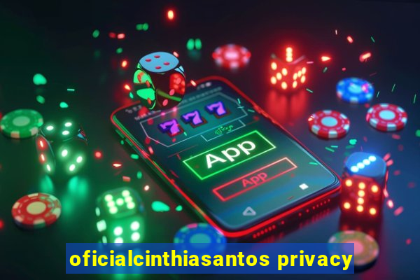 oficialcinthiasantos privacy